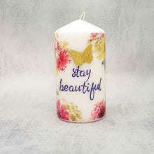 Load image into Gallery viewer, Decorative pillar candle, Stay beautiful candle, candle gift decor