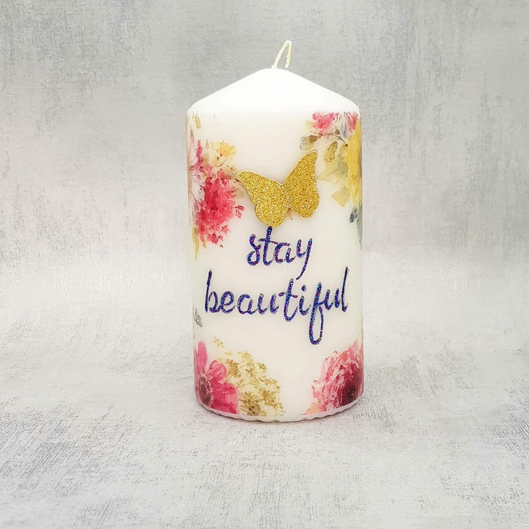 Decorative pillar candle, Stay beautiful candle, candle gift decor